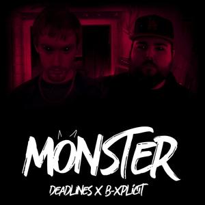 Monster (feat. Deadlines) [Explicit]