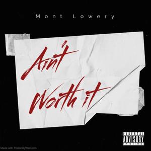 Ain’t Worth It (Explicit)