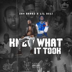 knew what it took (feat. lil dell) (Explicit)