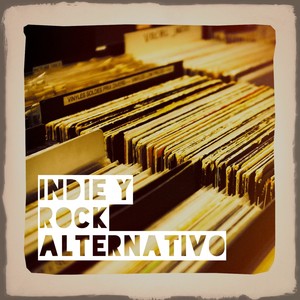 Indie Y Rock Alternativo