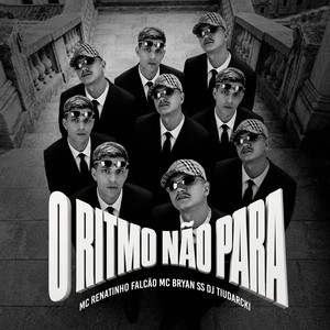 O RITMO NÃO PARA (Explicit)