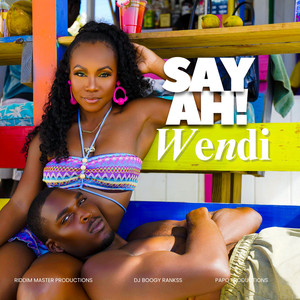 Say Ah (Remastered 2025)