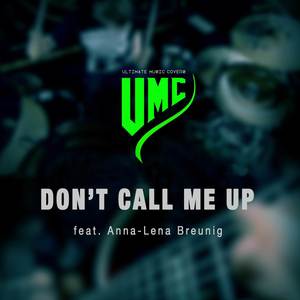 Don't Call Me Up (Metal Version)