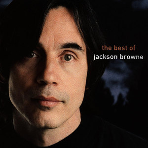 The Next Voice You Hear - The Best Of Jackson Browne