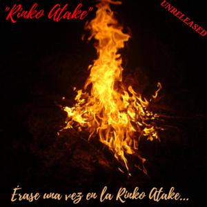 Érase una vez en la Rinko Atake...