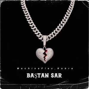 Baştan Sar (Explicit)