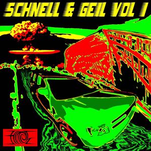 Schnell & Geil, Vol. 1