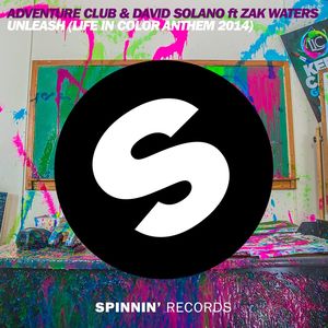 Unleash (Life In Color Anthem 2014) (feat. Zak Waters) (Radio Edit)