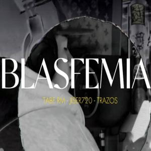 Blasfemia (Explicit)