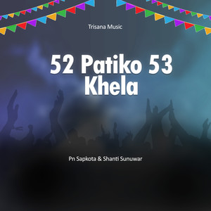 52 Patiko 53 Khela