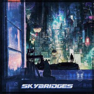 SKYBRIDGES (Explicit)