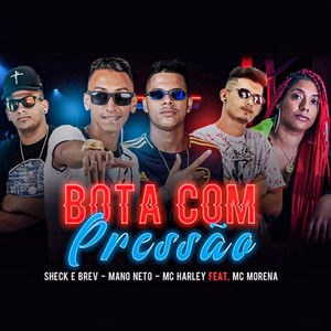 Bota Com Pressão(feat. Mc Morena) (Explicit)