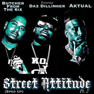 Street Attitude Pt. 2 (Sped Up) (Explicit)