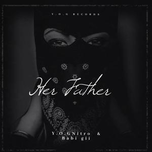 Her father (feat. Babi Gii) [Explicit]