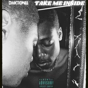 Take me inside (Explicit)