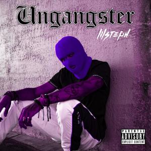 Ungangster (Explicit)