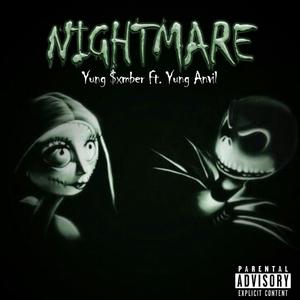 Nightmare (feat. YUNG ANVIL) (Explicit)