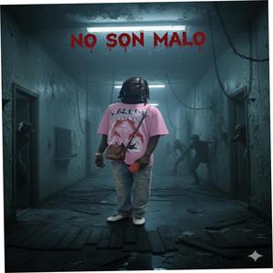 No son malo