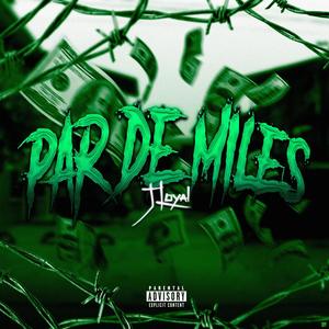 Par de miles (Explicit)