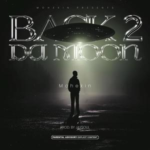 Back 2 Da Moon (Explicit)