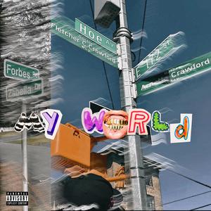 MY WORLD (feat. JCA$H) (Explicit)