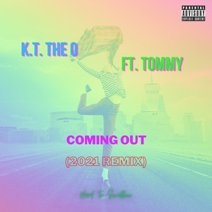 Coming Out (2021 remix|Explicit)