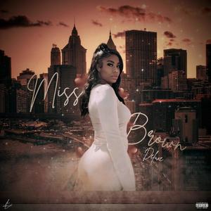 Miss Brown (Deluxe) [Explicit]