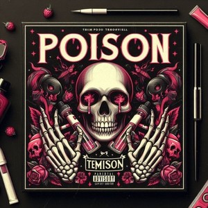 Poison (Prod. By Mangochill)