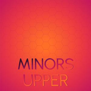 Minors Upper