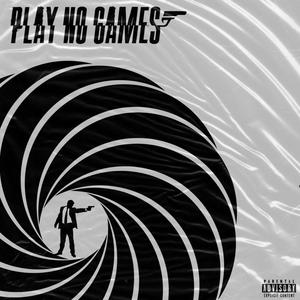 Play No Games (feat. July & TKsNitemare) [Explicit]