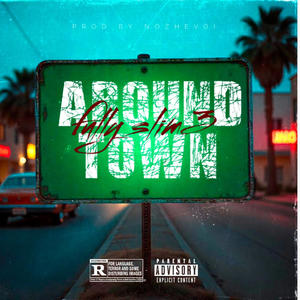 Around town (feat. Oakbaby3) (Explicit)
