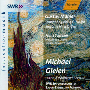 MAHLER: Symphony No. 4 in G Major / SCHREKER: Prelude to a Drama