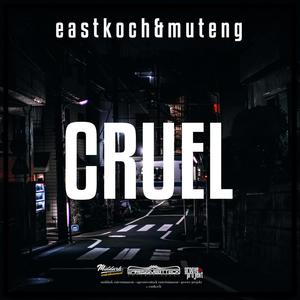 Cruel (feat. Muteng)