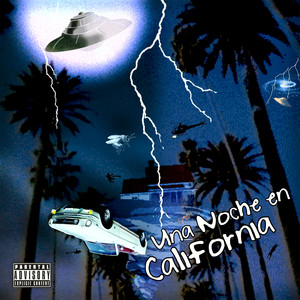 Una Noche En California (Explicit)