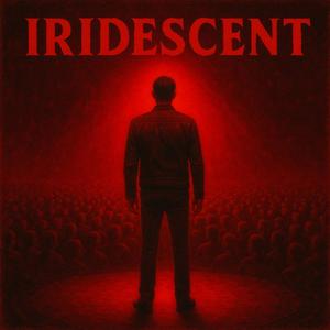 Iridescent (Explicit)