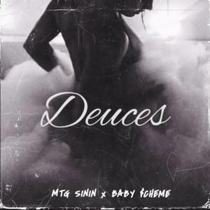 Deuces (feat. MTG Sinin) [Explicit]