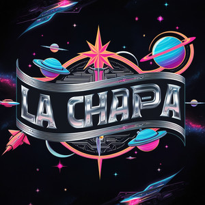 La Chapa (Explicit)