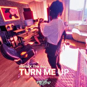 TURN ME UP (Explicit)