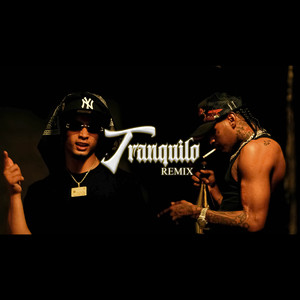 Tranquilo (Remix|Explicit)