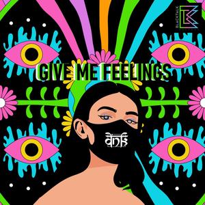 Give Me Feelings