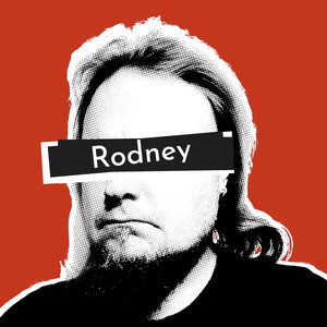 Rodney (Explicit)