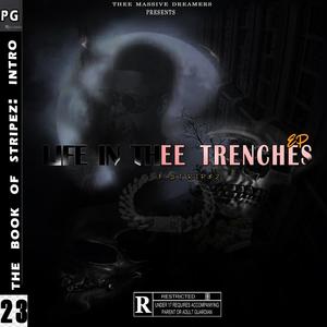 Life in the trenches (Explicit)