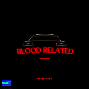 Blood Related (Explicit)