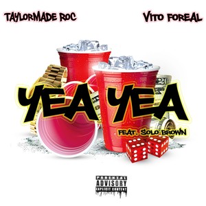 Yea Yea (feat. Solo Brown) [Explicit]