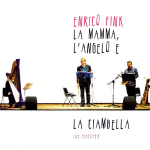 La mamma, l'angelo e la ciambella: Live at Sala Estense in Ferrara 25/03/2010