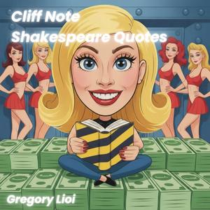 Cliff Note Shakespeare Quotes (Explicit)
