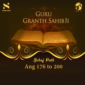 Sehaj Path Sri Guru Granth Sahib Ji - Ang 176 to 200