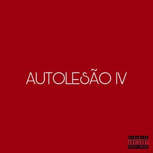 Autolesão IV (Explicit)