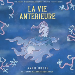 La vie antérieure (feat. Kathryn Radakovich)