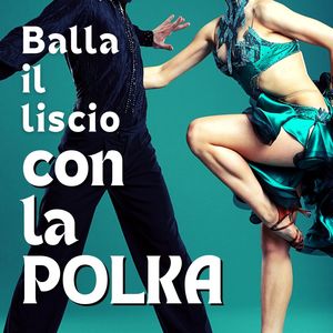 Balla il liscio con la polka